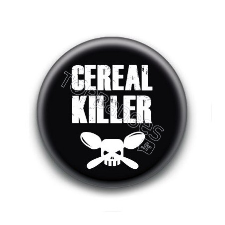 Badge : Cereal killer