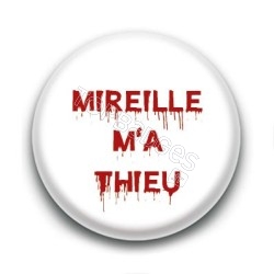 Badge : Oscar m'a tué, Mireille m'a thieu