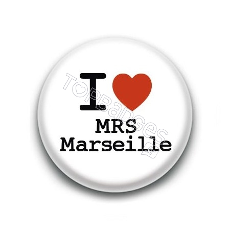 Badge I Love MRS Marseille