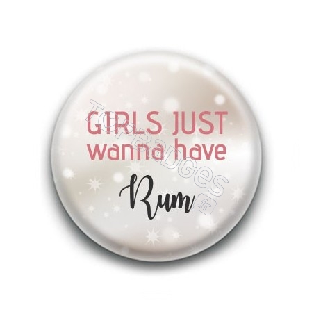 Badge Girls just wanna have Rum