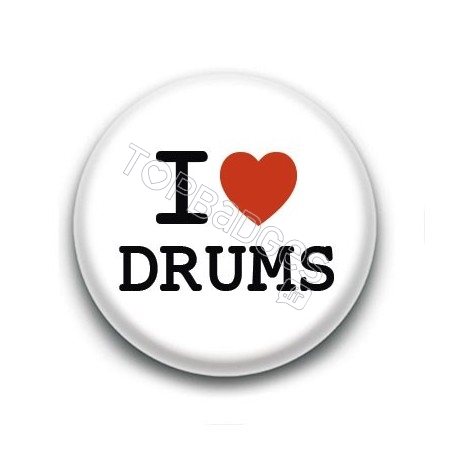 Badge I Love Drums