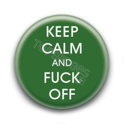 Badge Keep Calm and Fuck Off