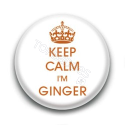 Badge : Keep calm i'm ginger