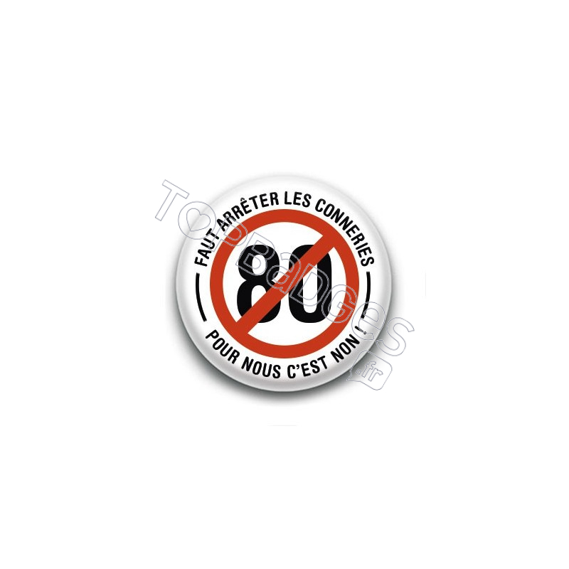 Badge : Limitation 80, Non !