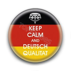 Badge : Keep calm and deutsch qualitat