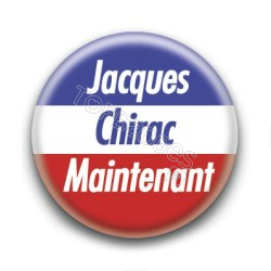 Badge : Jacques Chirac maintenant