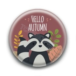 Badge : Hello Autumn, raton laveur