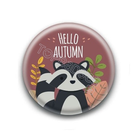 Badge : Hello Autumn, raton laveur