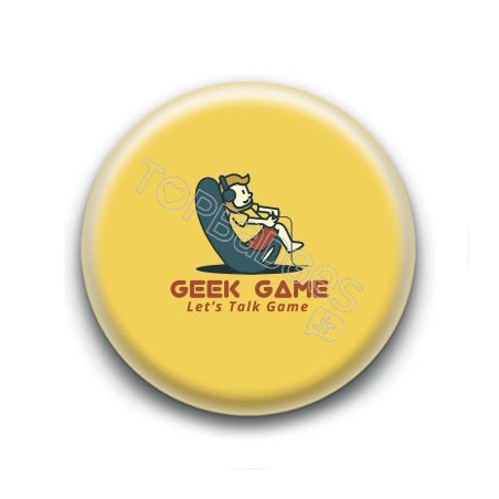 Badge : Geek game, let's talk game