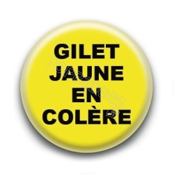 Badge : Gilets jaunes, en colère