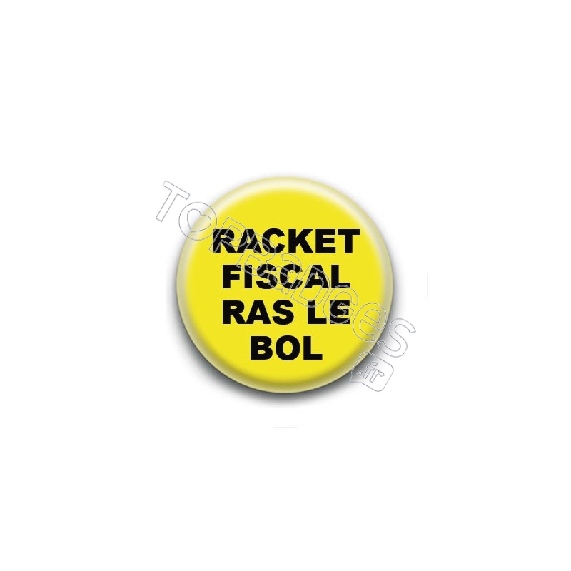Badge : Gilets jaunes, racket fiscal
