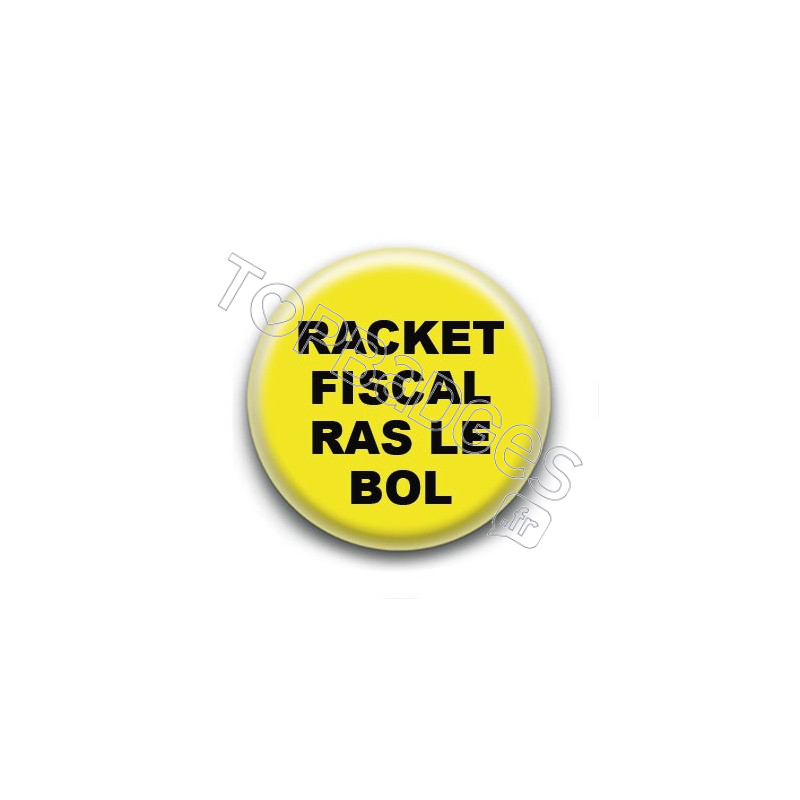 Badge : Gilets jaunes, racket fiscal