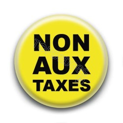 Badge : Gilets jaunes, non aux taxes