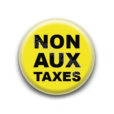 Badge : Gilets jaunes, non aux taxes