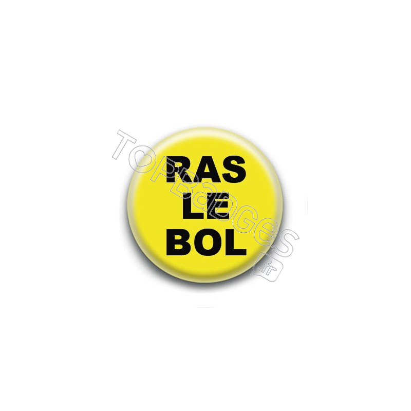 Badge : Gilets jaunes, ras le bol