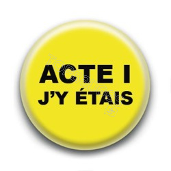 Badge : Gilets jaunes, Acte I j'y étais