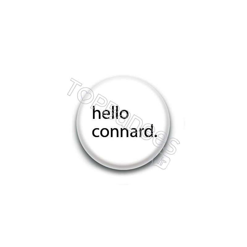 Badge : Hello connard