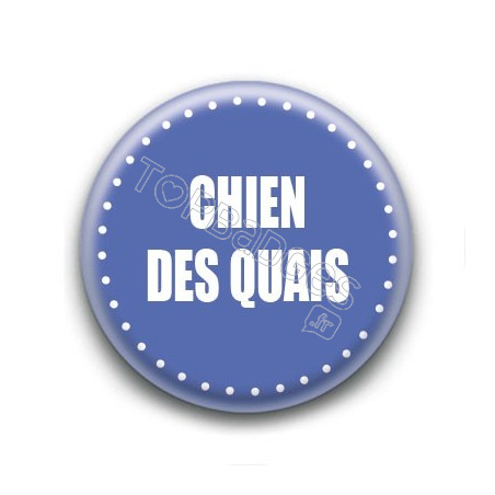 Badge : Chien des quais