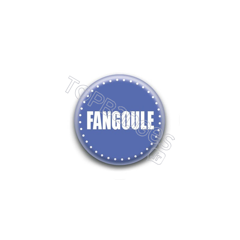 Badge : Fangoule