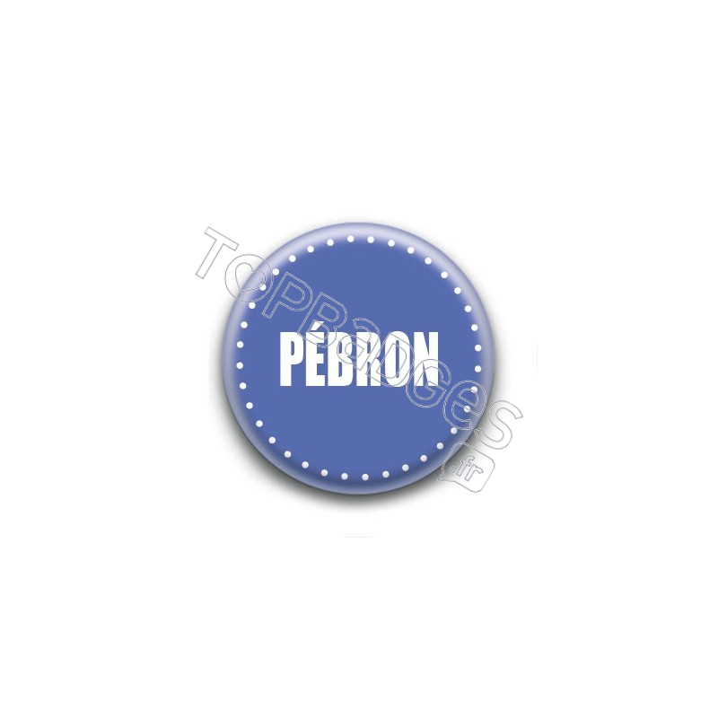 Badge : Pébron