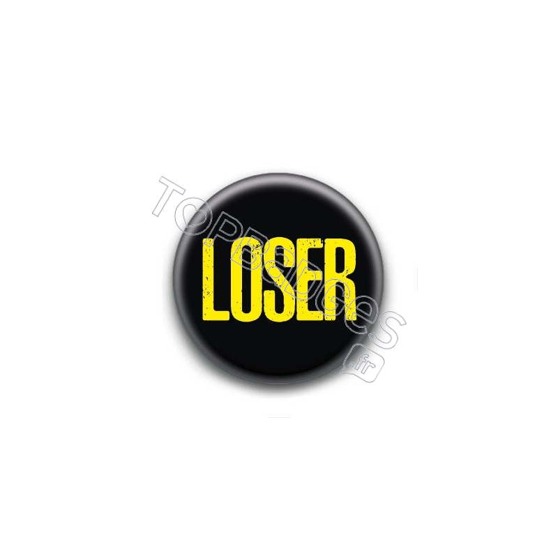 Badge : Loser