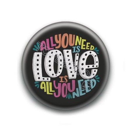 Badge : All you need is love