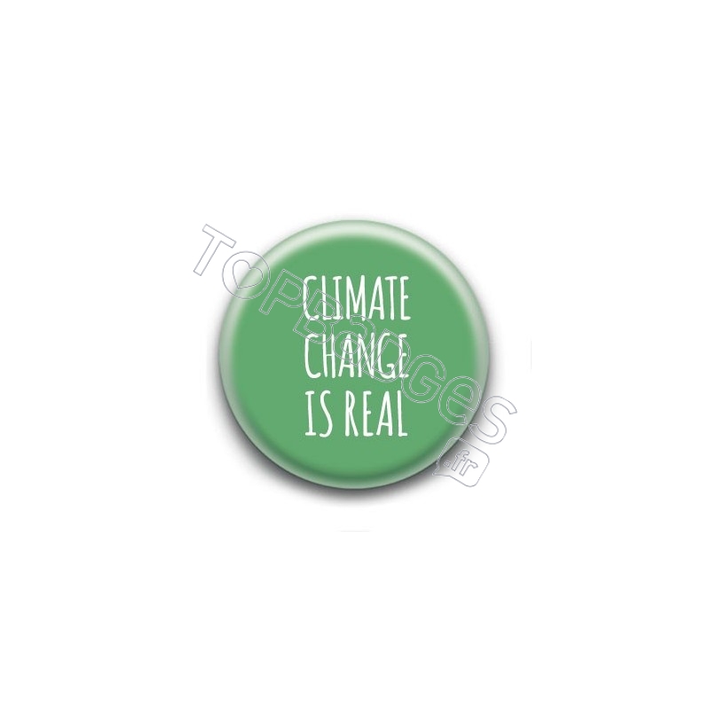 Badge : Climate change is real