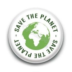 Badge : Save the planet