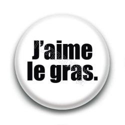 Badge : J'aime le gras