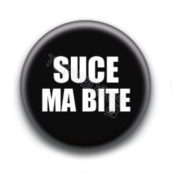Badge : Suce ma bite