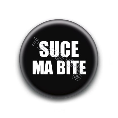 Badge : Suce ma bite