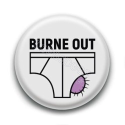 Badge : Burne out