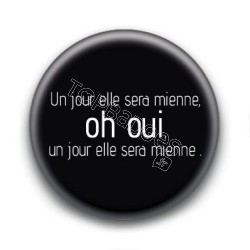 Badge : Un jour elle sera mienne - Wayne's World