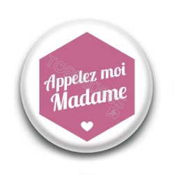 Badge : Hexagone rose, Appelez moi Madame