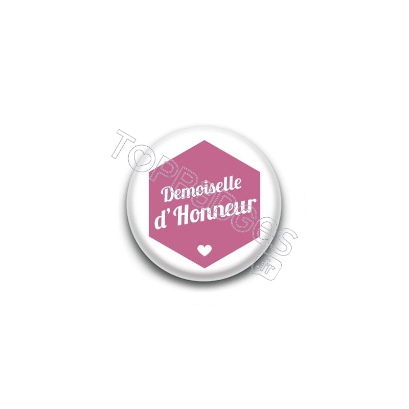 Badge : Hexagone rose, Demoiselle d'Honneur