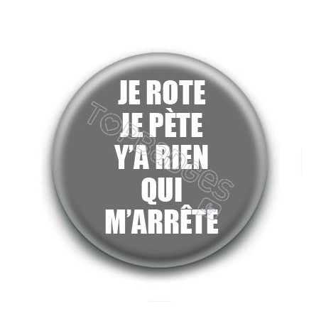 Badge : Je rote je pète