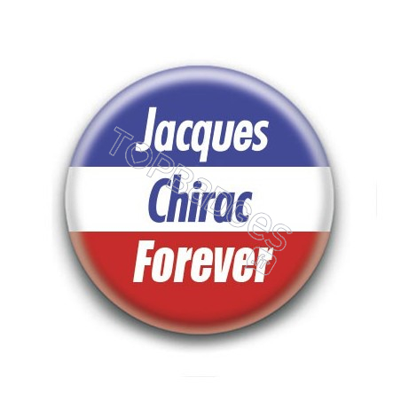 Badge : Jacques Chirac forever