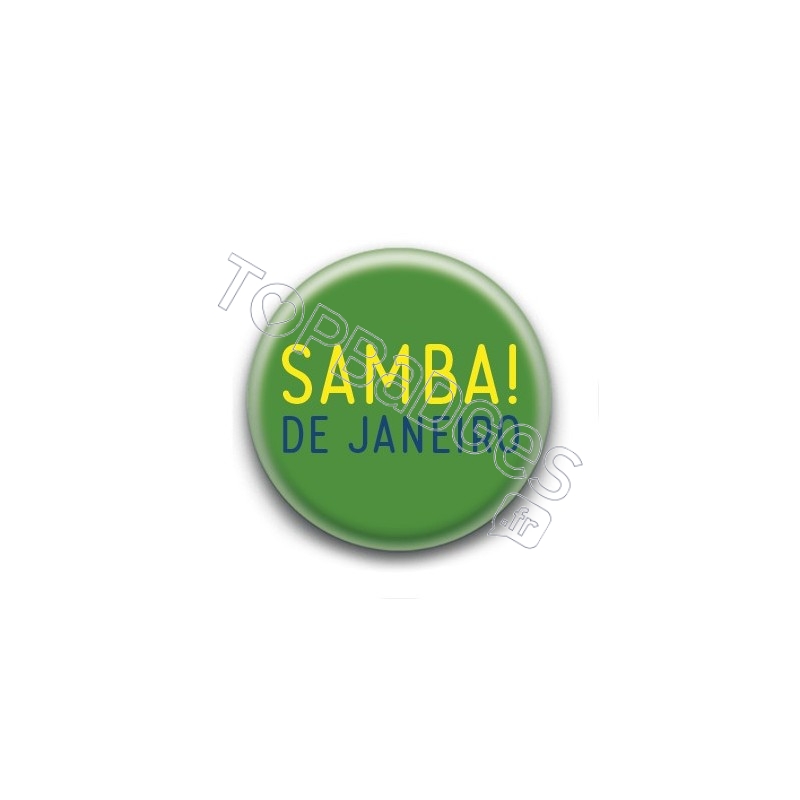 Badge : Samba! de Janeiro