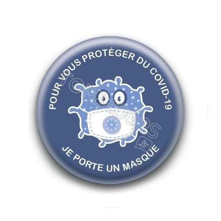 Badge : Pour vous protéger du COVID-19, je porte un masque