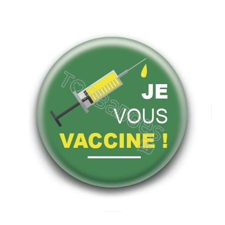 Badge Je vous vaccine !