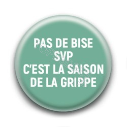 Badge pour vous protéger de la grippe