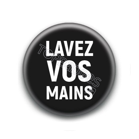 Badge Lavez vos mains