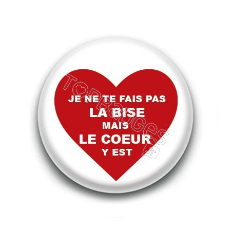 Badge Je ne serre pas la main mais le coeur y est