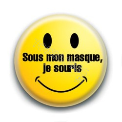 Badge : Sous mon masque, je souris