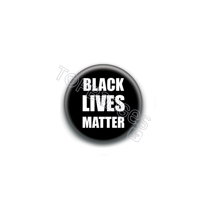 Badge : Black lives matter