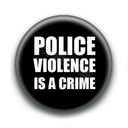 Badge : Police violence is a crime