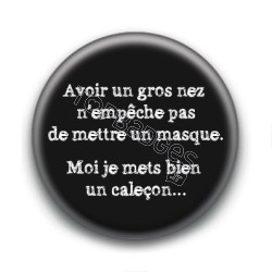 Badge : Avoir un gros nez