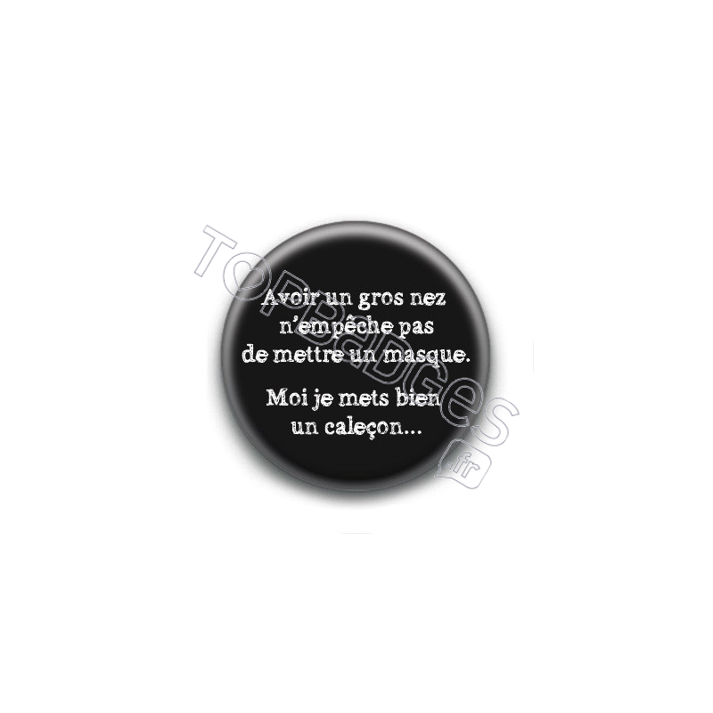 Badge : Avoir un gros nez