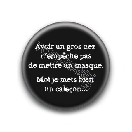 Badge : Avoir un gros nez