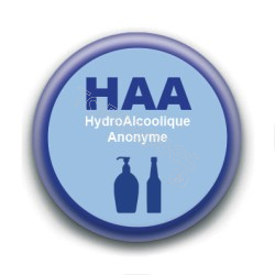 Badge : HAA HydroAlcoolique Anonyme